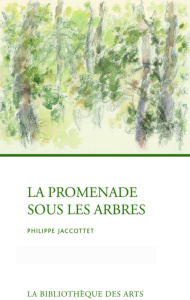 La promenade sous les arbres - Jaccottet Philippe