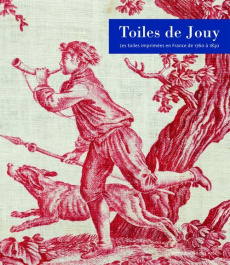 Toiles de Jouy. Les toiles imprimées en France de 1760 à 1830 - Grant Sarah ; Thoisy-Dallem Anne de ; Smith Christ