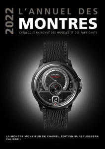 L'annuel des montres. Catalogue raisonné des modèles et des fabricants, Edition 2022 - Braun Peter ; Mayor Patrick