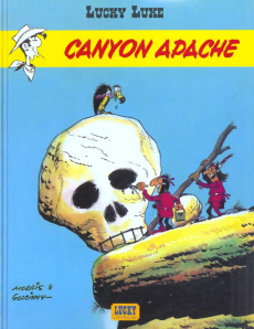 Lucky Luke Tome 6 : Canyon Apache - Goscinny ; Morris