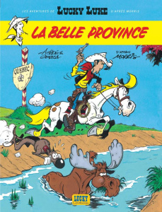 Les aventures de Lucky Luke d'après Morris Tome 1 : La Belle Province - Gerra Laurent ; Achdé