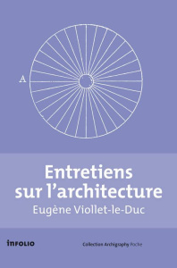 Entretiens sur l'architecture. 2 volumes - Viollet-le-Duc Eugène