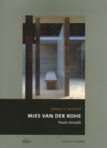 Mies van der Rohe, Espace et densité. Mur, colonne, interférences - Amaldi Paolo ; Ramos Fernando
