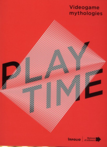 Playtime. Game mythologies, du 11 mars au 9 décembre 2012 à la Maison d'Ailleurs à Yverdon-les-Bains - Vicente José Luis de