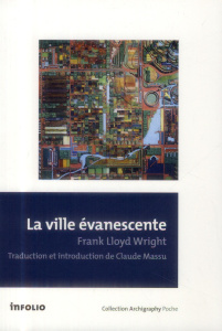 La ville évanescente - Wright Frank ; Massu Claude