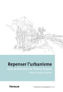 Repenser l'urbanisme - Paquot Thierry ; Laudier Isabelle