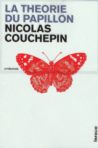 La théorie du papillon - Couchepin Nicolas
