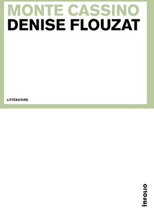 Monte Cassino - Flouzat Denise