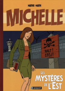 Michelle Tome 1 : Les mystères de l'Est - Bourgeay Marine ; Marin Olivier ; Knecht Stéphane