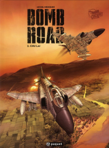 Bomb Road Tome 2 : Chu Laï - Koeniguer Michel ; Hartman Wes
