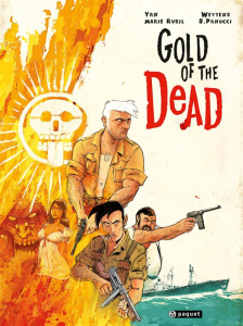 Gold of the Dead - Panucci Silvio ; Weytens Fred ; Le Pon Yan ; Avril