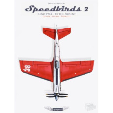 Speedbirds. Tome 2, Reno 1964 - to the present, National championship air races and air show, fly lo - Negroni Laurent