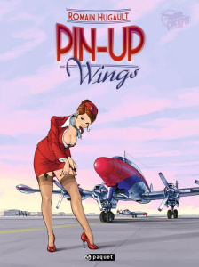Pin-up Wings Tome 1 - Hugault Romain