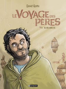 Le Voyage des pères Tome 4 : Barabas - Ratte David ; Ratte Mateo