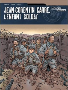 Jean-Corentin Carré, l'enfant-soldat Tome 2 : 1916-1917 - Bresson Pascal ; Chouin Lionel ; Larme Patrick