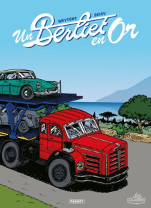 Un Berliet en or - Weytens Fred ; Skiav