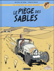 Les aventures de Louis Valmont Tome 1 : Le piège des sables - Bom Michel de ; Drèze Erwin ; Alquier Fabien