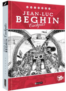 Artbook Jean-Luc Béghin. Cockpits - Béghin Jean-Luc