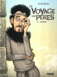 Le Voyage des pères Tome 5 : Moshé - Ratte David ; Ratte Mateo