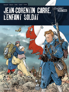 Jean-Corentin Carré, l'enfant-soldat - Intégrale - Bresson ; Chouin ; Duval ; Larme ; Simon