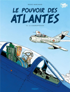 Le pouvoir des Atlantes Tome 2 : La confrontation - Marchand Bruno