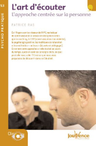 L'art d'écouter. L'approche centrée sur la personne - Ras Patrice