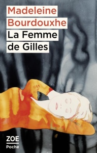 La Femme de Gilles - Bourdouxhe Madeleine ; Simon Geneviève