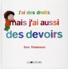 J'ai des droits mais j'ai aussi des devoirs - Tirabosco Tom