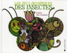 Les jeux olympiques des insectes - Tirabosco Tom