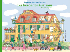 Les héros des quatre saisons. Un livre pop-up ! - Berner Rotraut Susanne