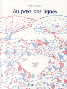 Au pays des lignes - Hussenot Victor