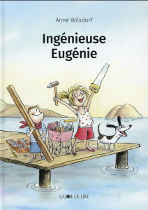 Ingénieuse Eugénie - Wilsdorf Anne