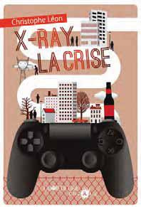 X-Ray la crise - Léon Christophe