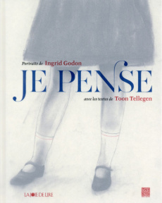 Je pense - Tellegen Toon ; Godon Ingrid ; Lomré Maurice