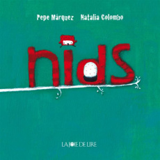Nids - Marquez Pepe ; Colombo Natalia