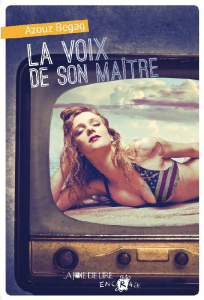 La voix de son maître - Begag Azouz