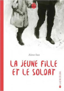La jeune fille et le soldat - Sax Aline