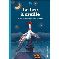 Le bec à oreille - Keller Alice