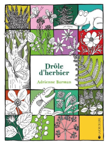 Drôle d'herbier / Un poster offert à l'intérieur - Barman Adrienne