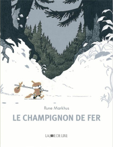 Le champignon de fer - Markhus Rune