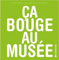 Ca bouge au musée - Collectif