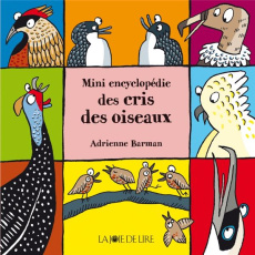 Mini encyclopédie des cris des oiseaux - Barman Adrienne