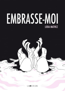 Embrasse-moi - Mathez Lidia