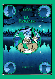 La Brigade - Hussenot Victor