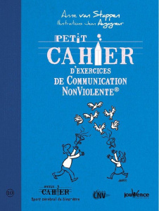 Petit cahier d'exercices de communication non violente - Van Stappen Anne ; Augagneur Jean