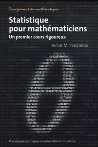 Statistiques pour mathématiciens. Un premier cours rigoureux - Panaretos Victor-M