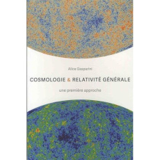 Cosmologie & relativité générale. Une première approche - Gasparini Alice