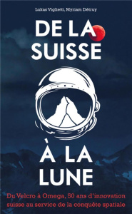 La suisse et la Lune - Viglietti Lukas