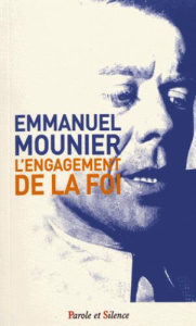 L'engagement de la foi - Mounier Emmanuel