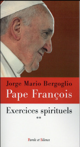 Exercices spirituels/2/ - Bergoglio Jorge Mario